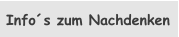 Info´s zum Nachdenken